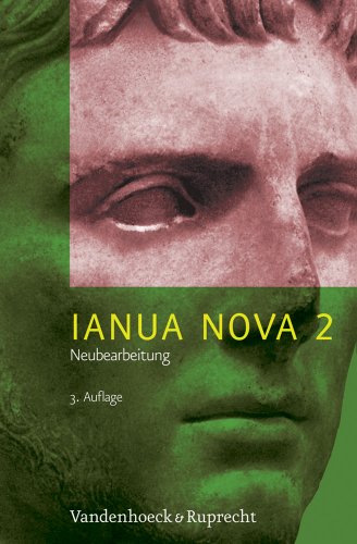 Ianua Nova Neubearbeitung (INN 3): IANUA NOVA Neubearbeitung II. Lehrgang für Latein als 1. oder 2. Fremdsprache (Lernmaterialien): Tl II: 3. Auflage / Neue Rechtschreibung von Vandenhoeck & Ruprecht